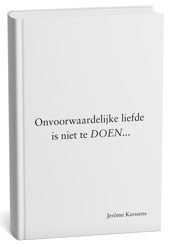 Boek cover - Onvoorwaardelijke liefde is niet te DOEN...