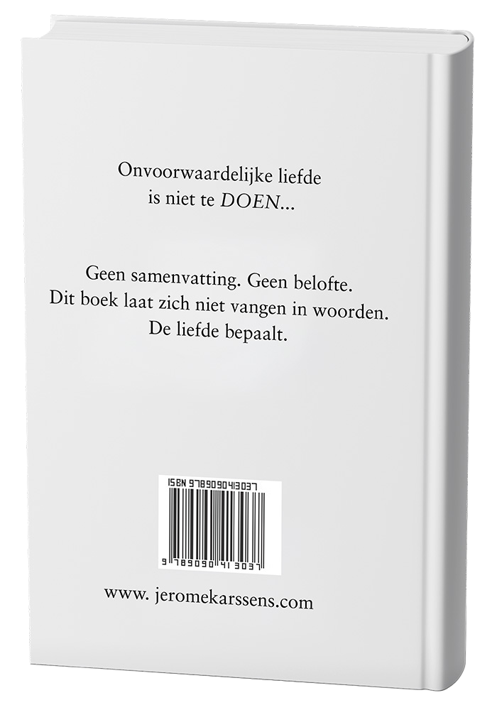Achterkant boek - Onvoorwaardelijke liefde is niet te DOEN...